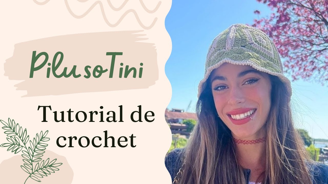Gorrito Piluso Facil a Crochet Bucket Hat Tini Stoessel
