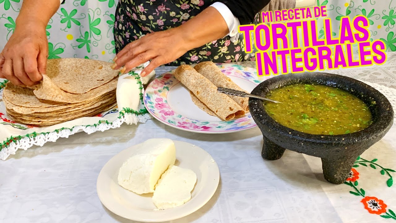 TORTILLAS INTEGRALES FACILES DE HACER Y MUY RICAS