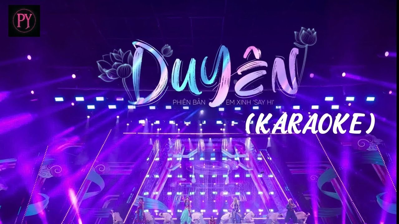 DUYÊN KARAOKE (beat gốc - backtrack) Em xinh say hi