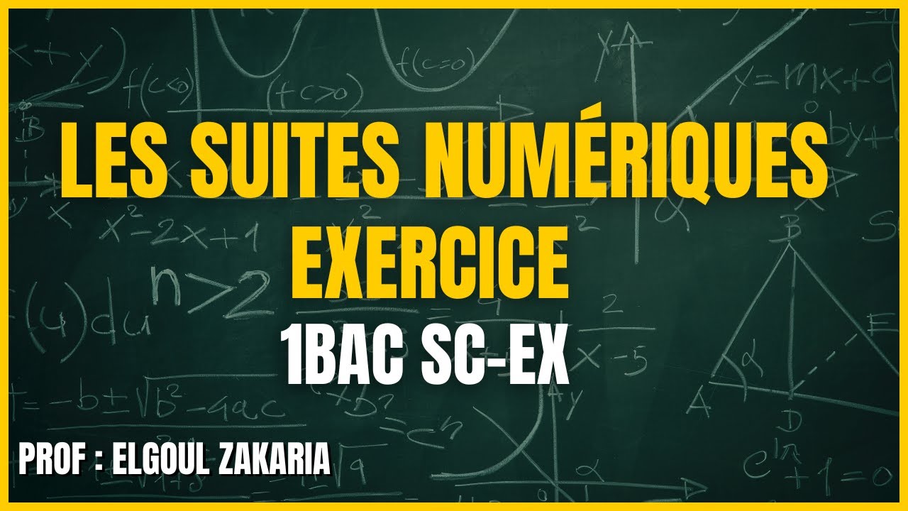 Les suites numériques 1bac s-ex: Exercice 3