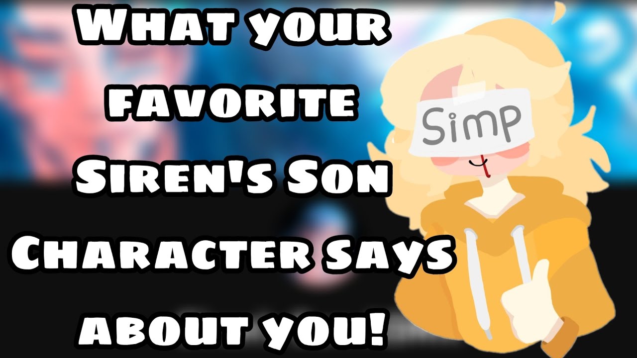 What Your Favorite Siren's Son Character Says About You!