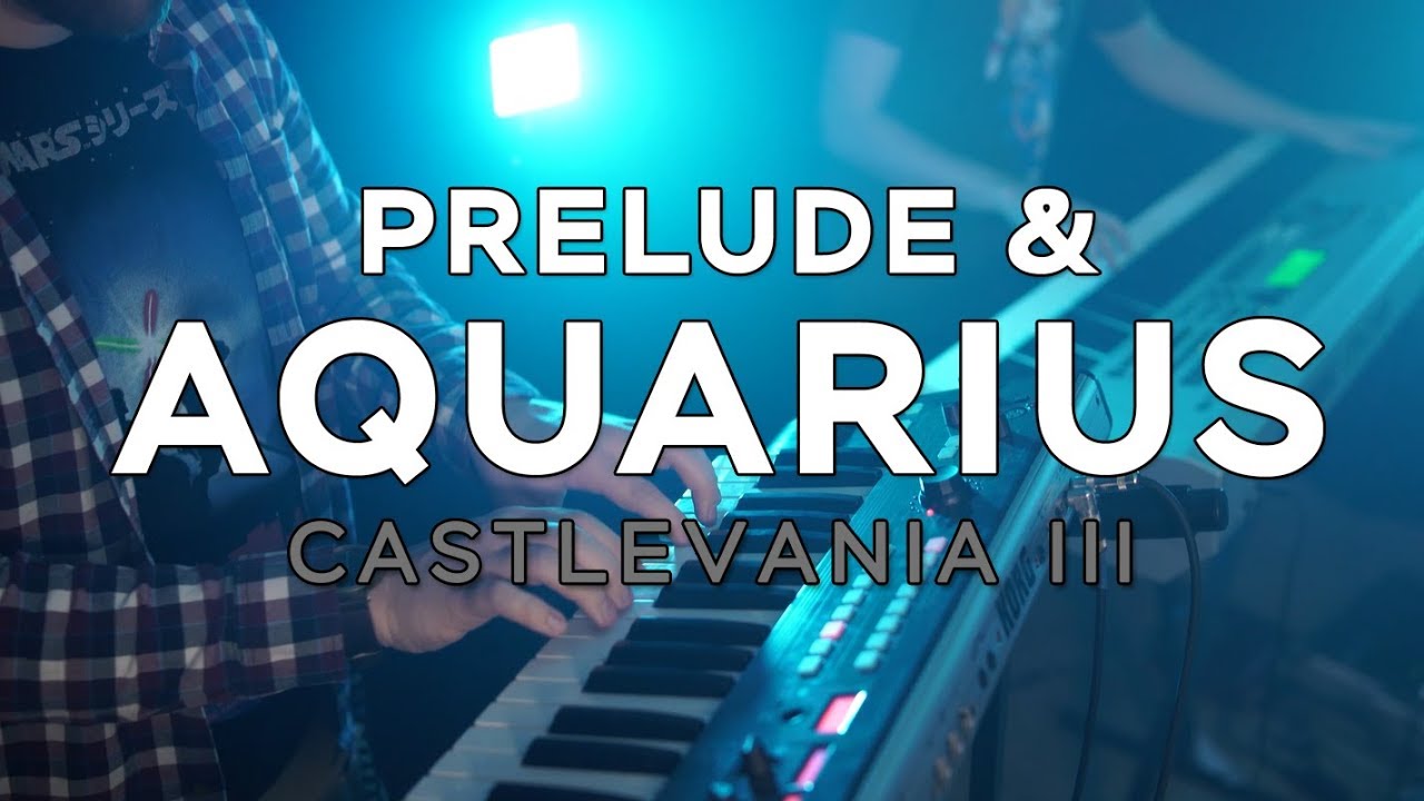 Castlevania III - Prelude & Aquarius