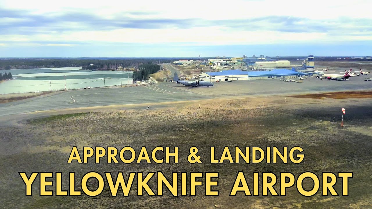 Approach & Landing at Yellowknife Airport (YZF), Canada&rsquo;s North: May 2025