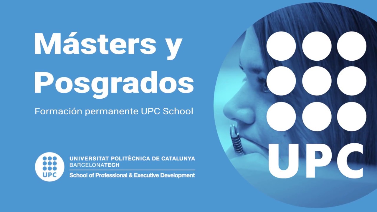 M&aacute;sters y Posgrados | UPC School Barcelona