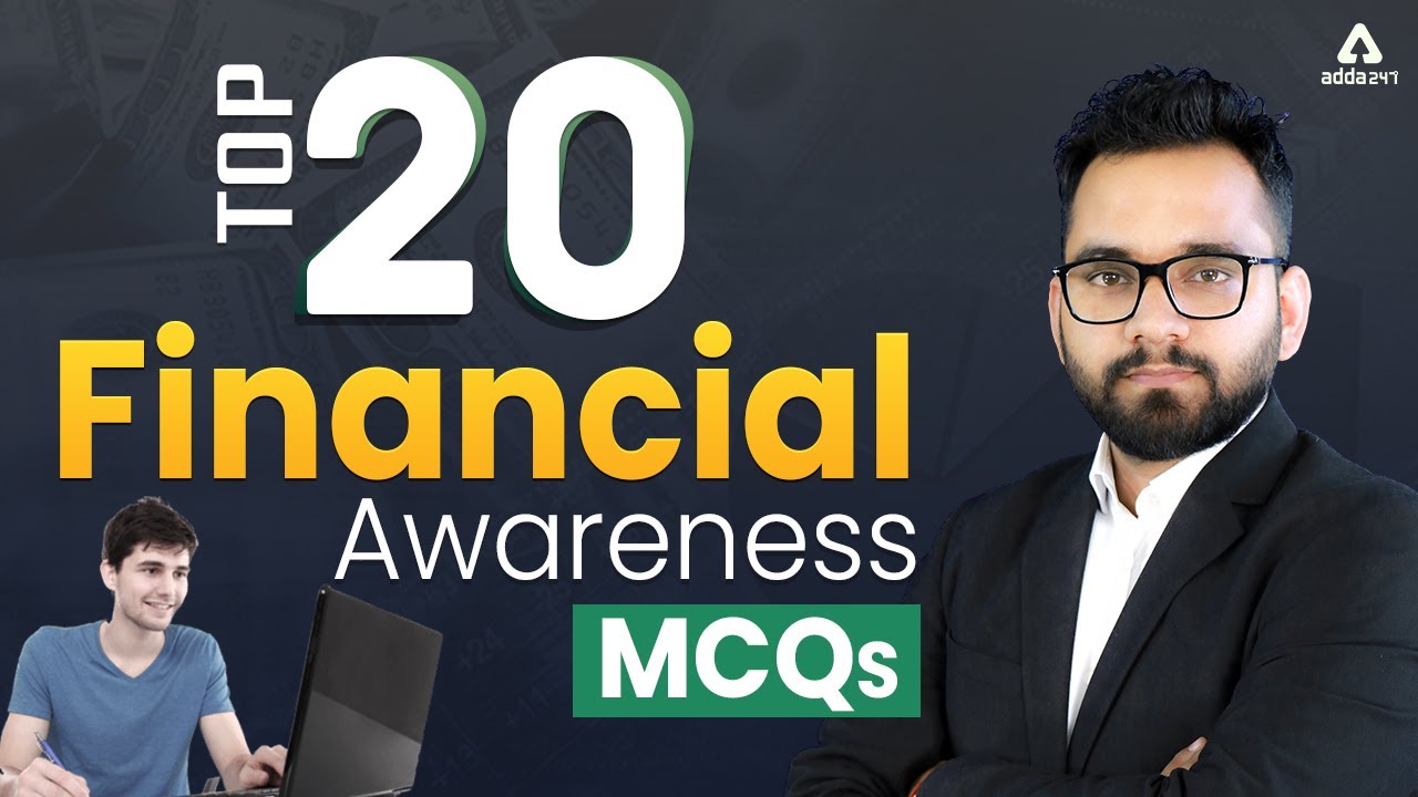 TOP 20 FINANCIAL AWARENESS MCQs | Adda247