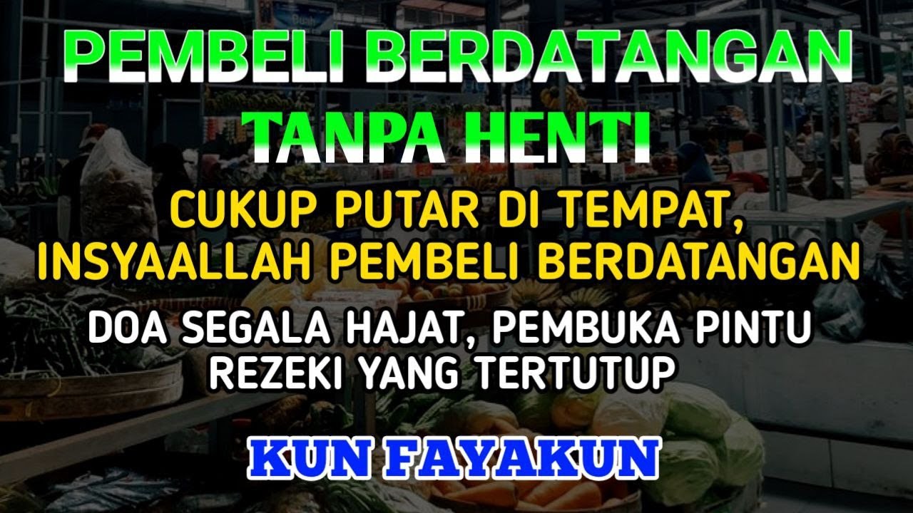 Surat Al-Waqiah Penarik Pembeli | Doa Rezeki Melimpah untuk Pedagang dan Usaha