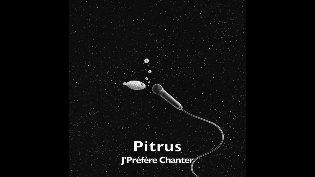 Pitrus  - J'Préfère Chanter