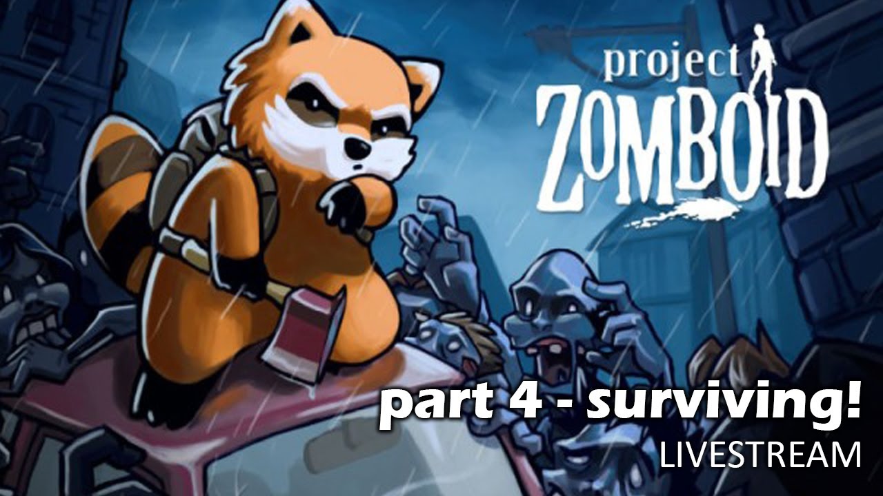 [Project Zomboid] part 4 - Still surviving!