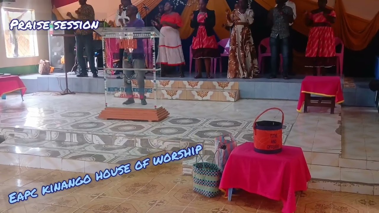 Eapc kinango house of worship~ praise session