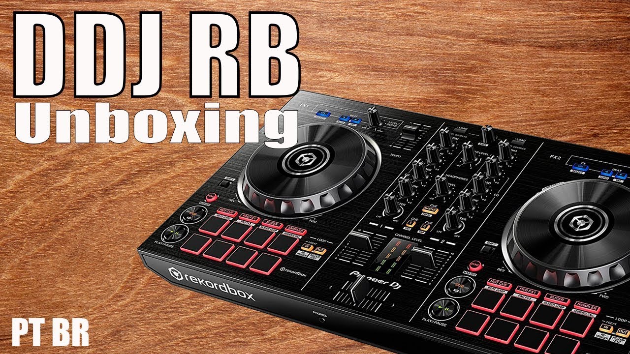 DDJ RB Pioneer Dj - Unboxing - Em Português BR