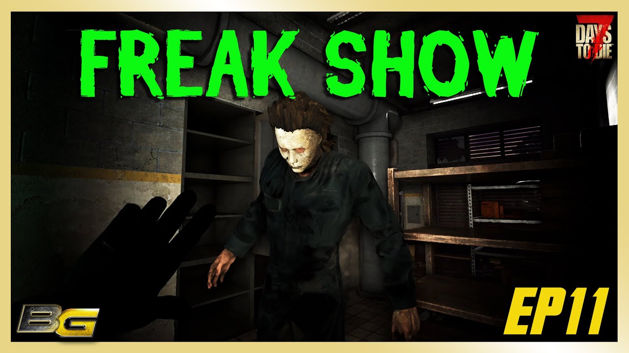 Asylum Mod - 7 Days To Die - Freak Show EP11