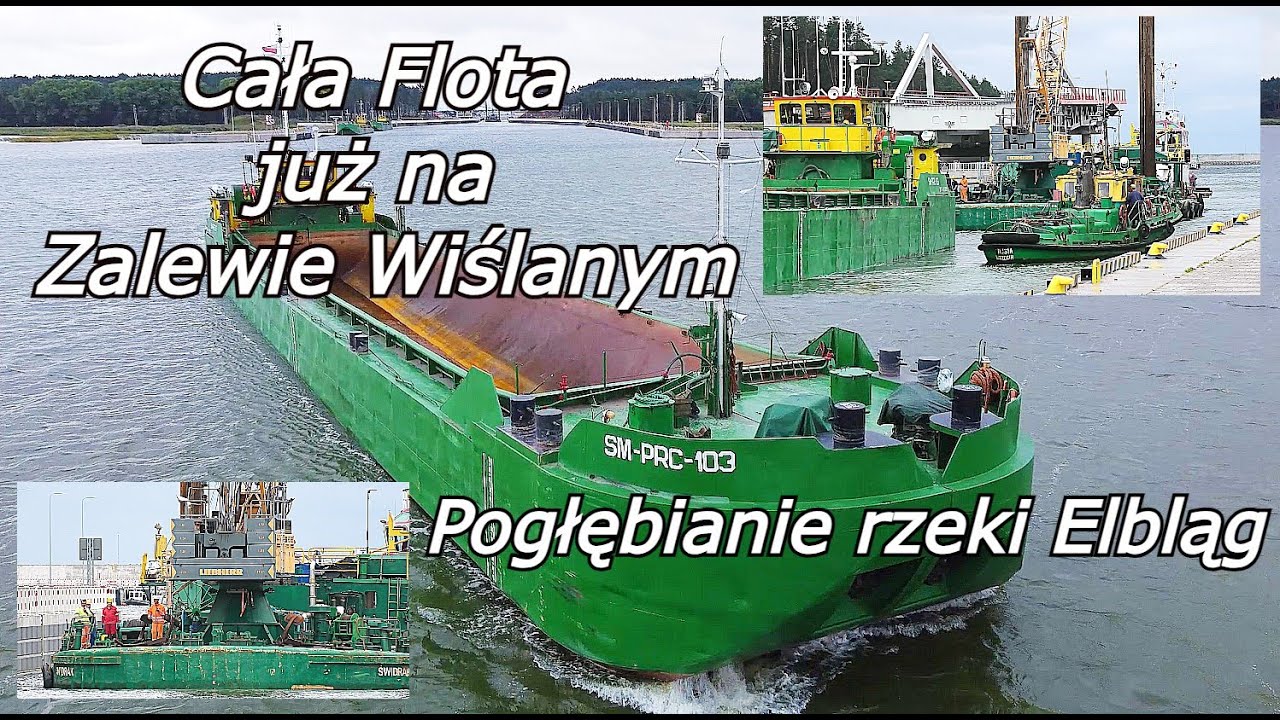 ETAP II -29.08.2023 Wpłynięcie całej floty sprzętu w celu pogłębiania toru wodnego na rzece Elbląg