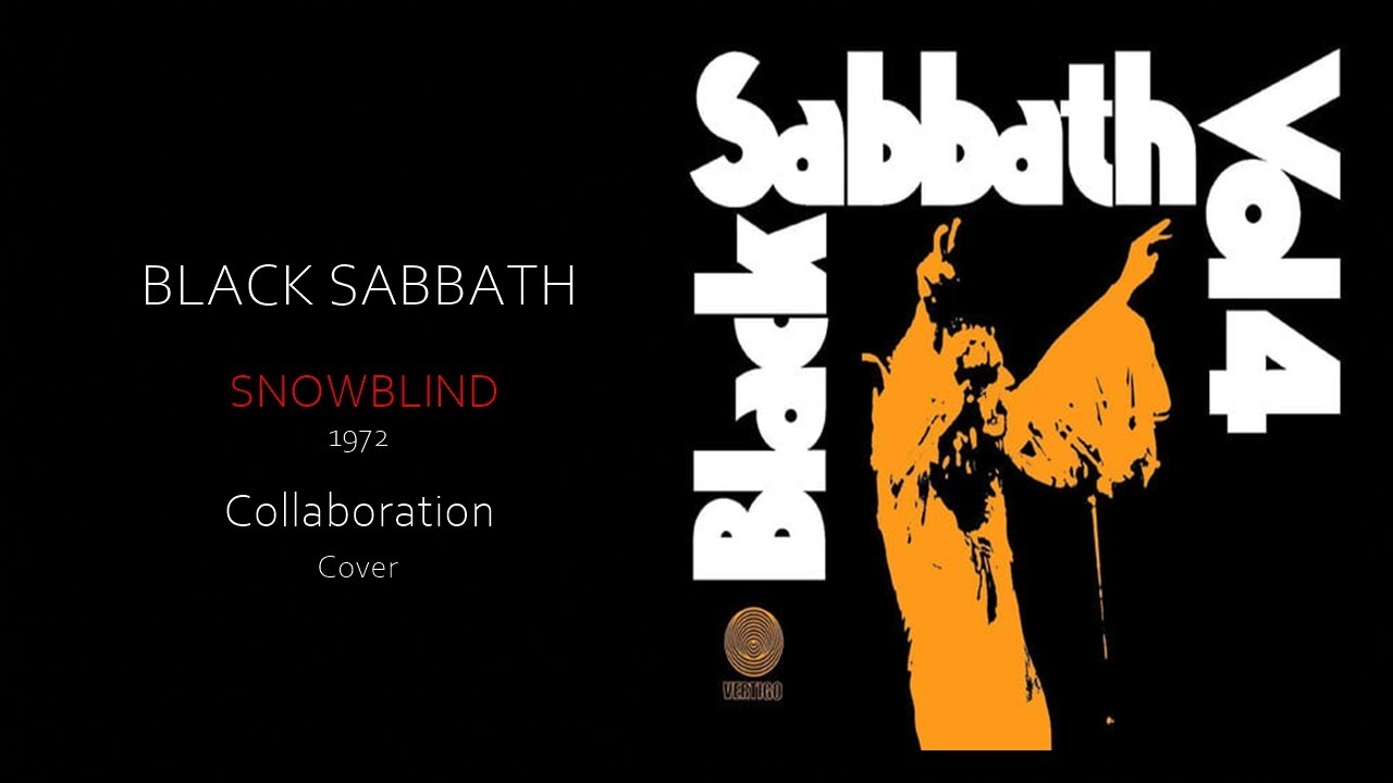 Black Sabbath - Snowblind (Collaboration Cover) #blacksabbath