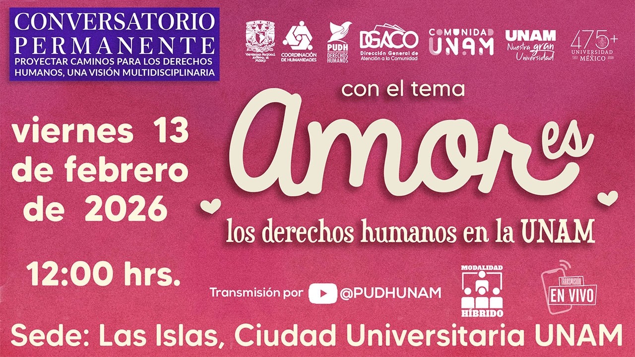 Amor es... los derechos humanos en la UNAM
