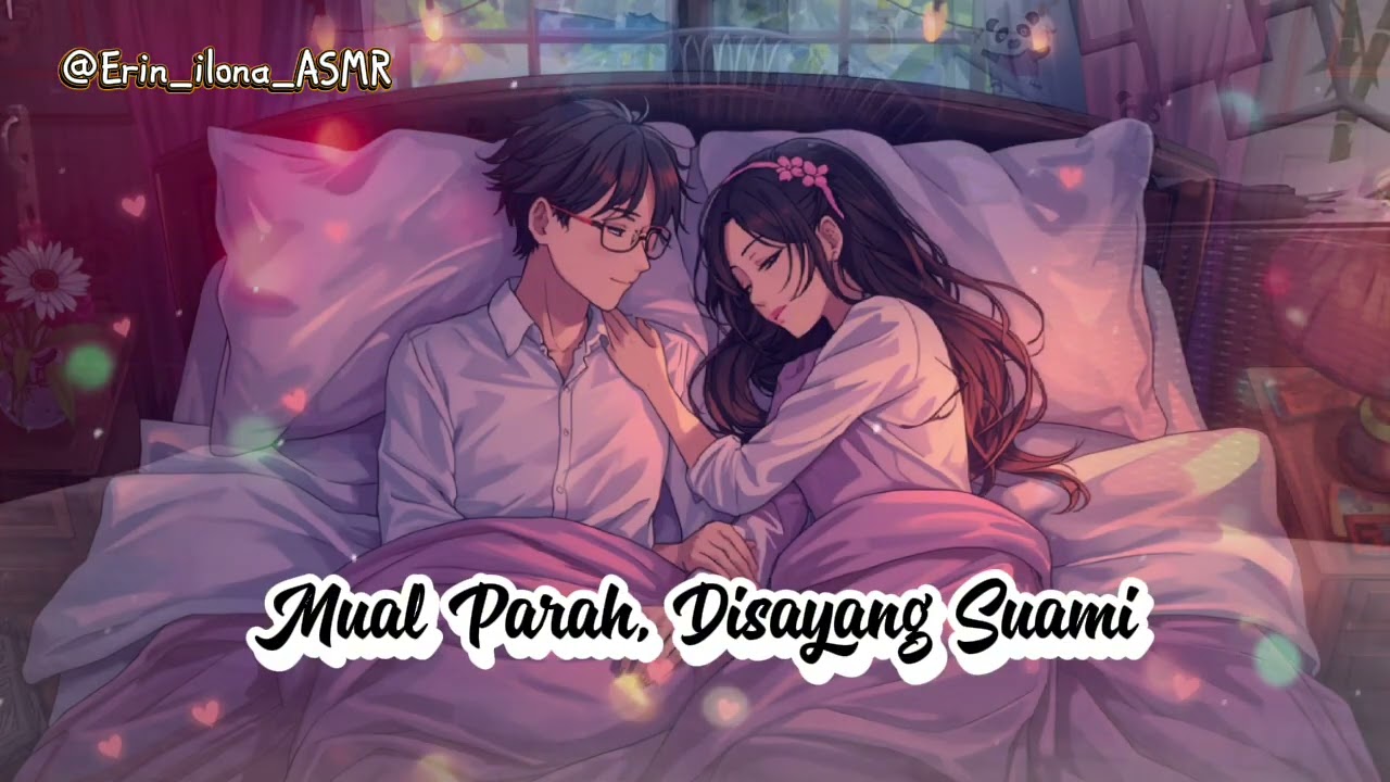 Mual Parah, Disayang Suami I ASMR Wife I Roleplay Istri Indonesia 