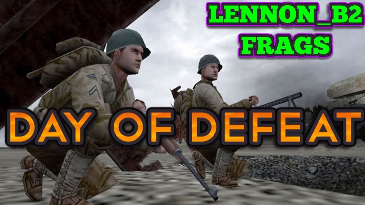 FRAGGIN ON LENNON B2 in DAY OF DEFEAT!
