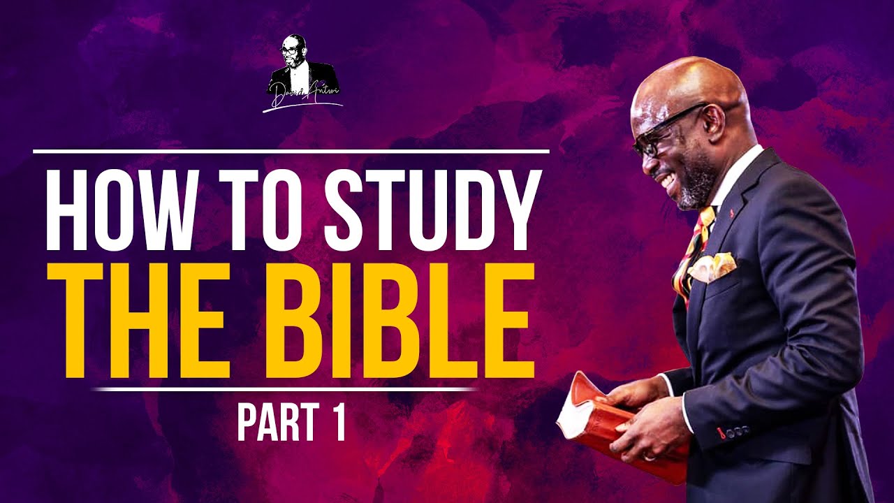 How To Study The Bible - Part 1  | David Antwi