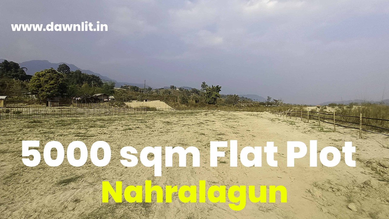Naharlagun Land for Sale | 5000 sqm Flat Residential Plot in Tarajuli, Borum | Arunachal Real Estate