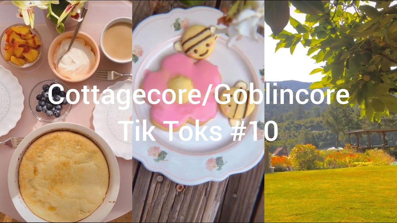 Cottagecore/Goblincore Tik Toks #10