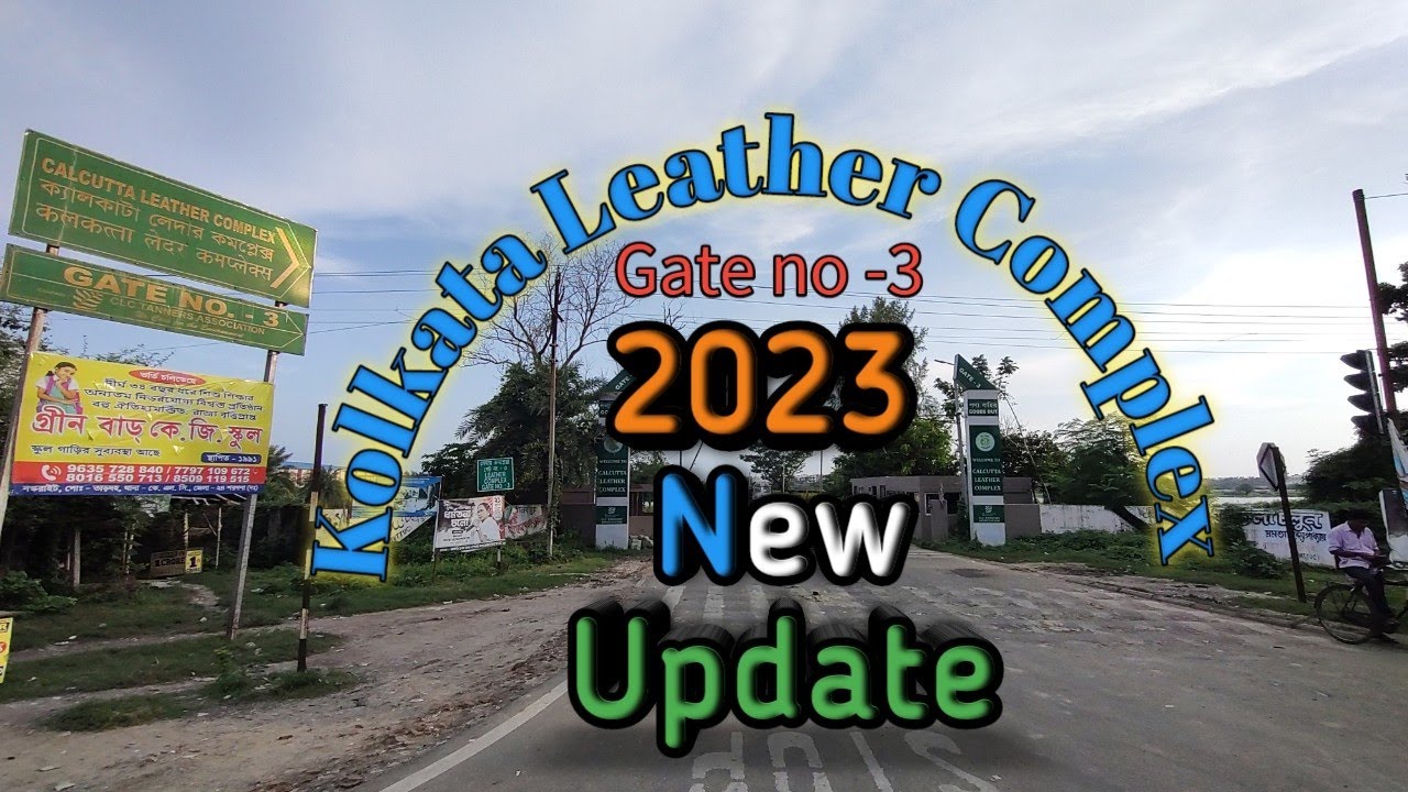 Gate no -3 Kolkata Leather Complex 2023