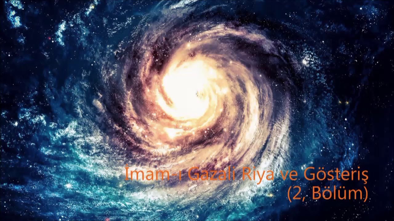 İmam-ı Gazali Riya ve Gösteriş (2, Bölüm)