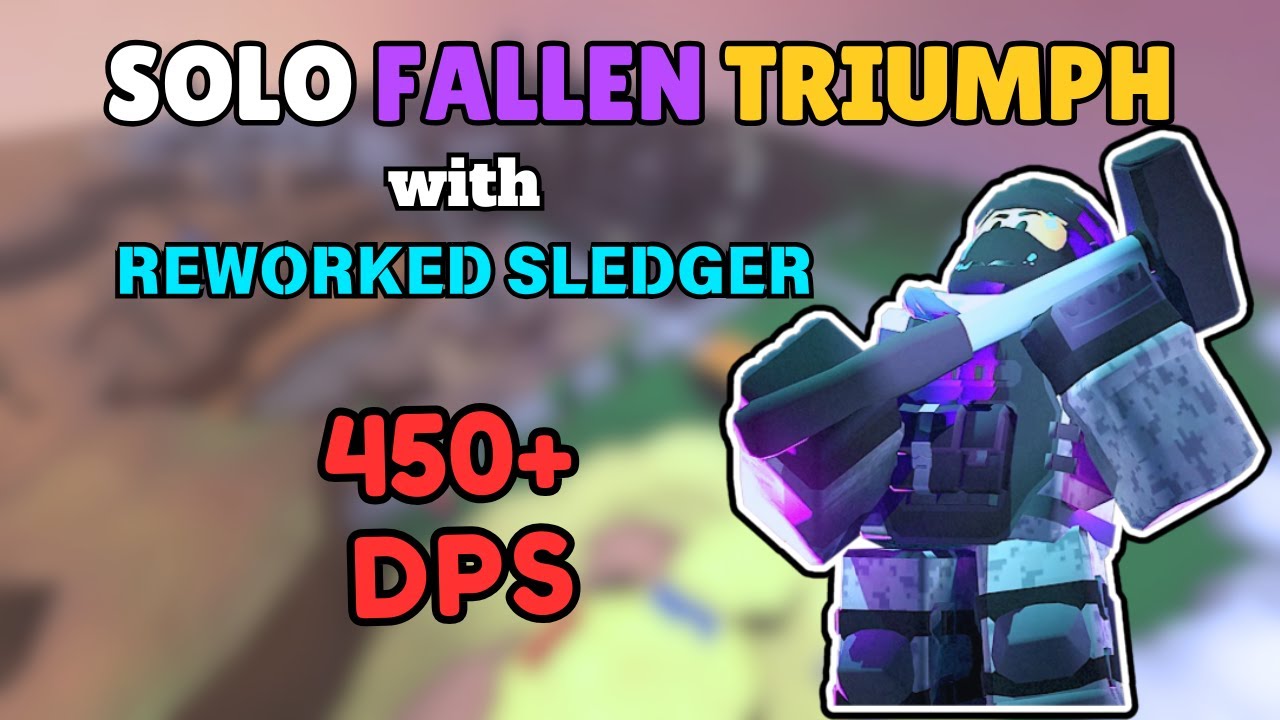 SOLO FALLEN TRIUMPH WITH REWORKED SLEDGER | Tower Defense Simulator