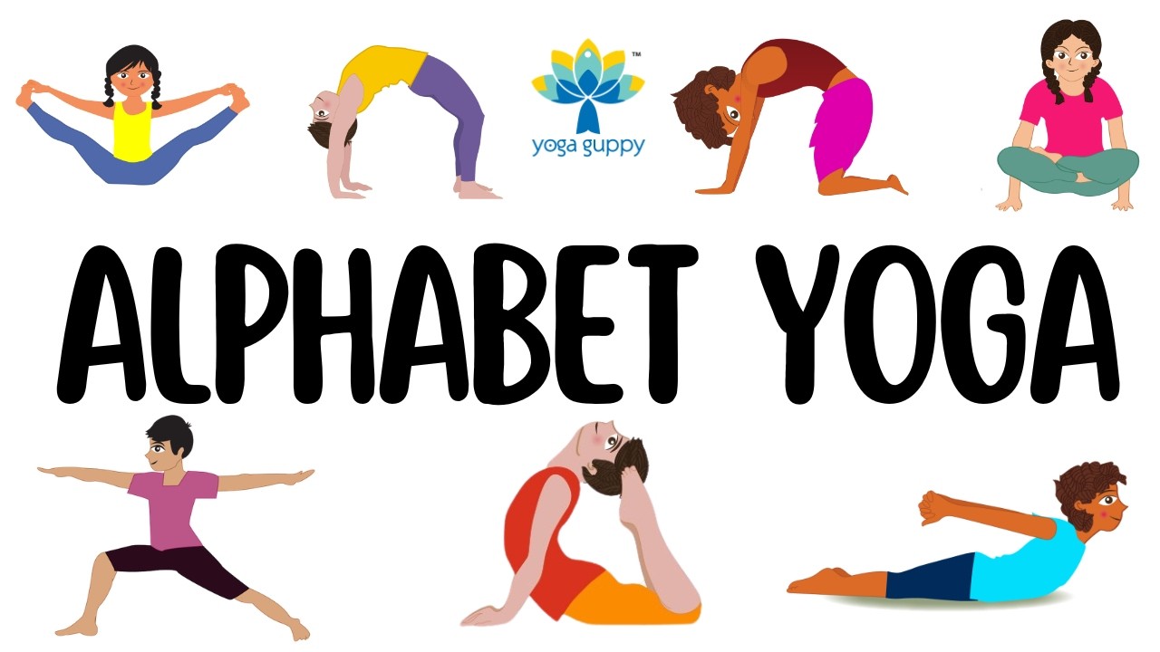 Изучаем алфавит для детей | Простые позы йоги для силы и гибкости | Yoga Guppy