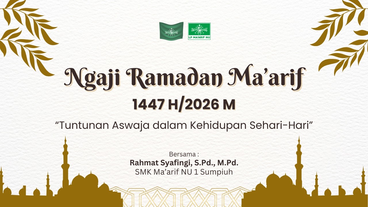 Tuntunan Aswaja dalam Kehidupan Sehari Hari (Rahmat Syafingi, S.Pd.,M.Pd - SMK Ma’arif NU 1 Sumpiuh)