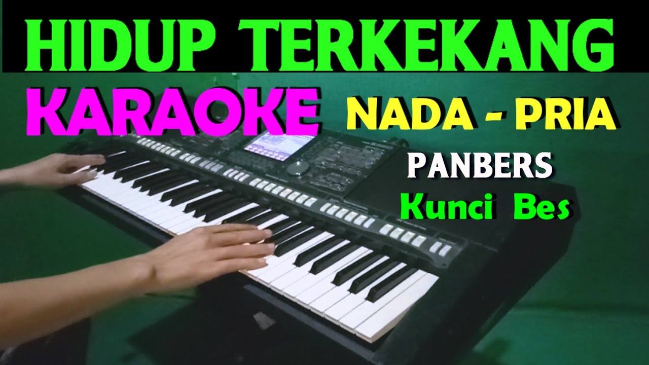 HIDUP TERKEKANG - Panbers | KARAOKE Nada Cowok / Pria || Lirik, HD