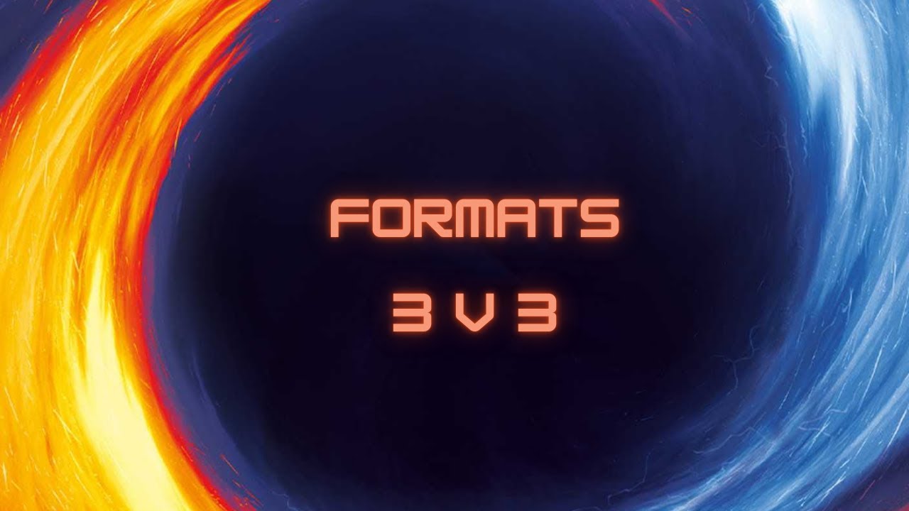 Universus Formats:  3v3