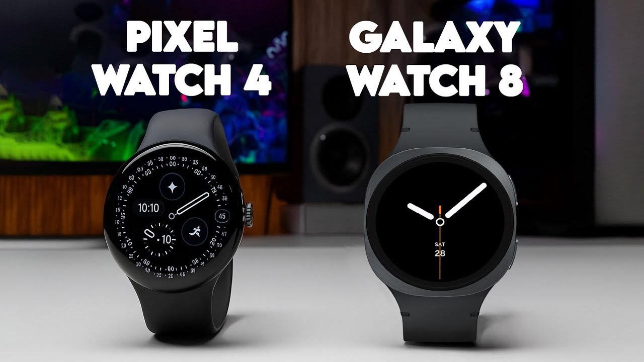 Google Pixel Watch 4 против Samsung Galaxy Watch 8: какие часы купить?