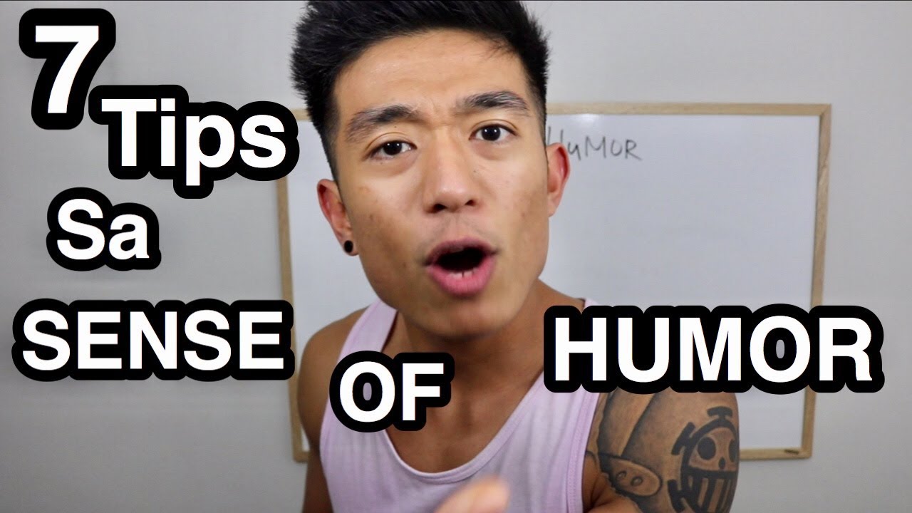 7 Tips Para Magkaroon Ng Sense Of Humor