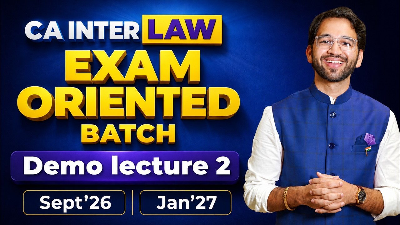 CA Inter Law Exam Oriented Batch - Demo Lecture 2 | May'26 | CA Inter | CA Shubham Singhal