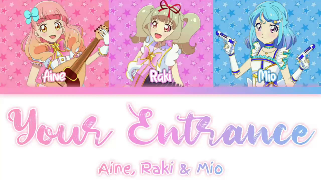 Aikatsu on Parade! -『Your Entrance』- Aine, Raki & Mio