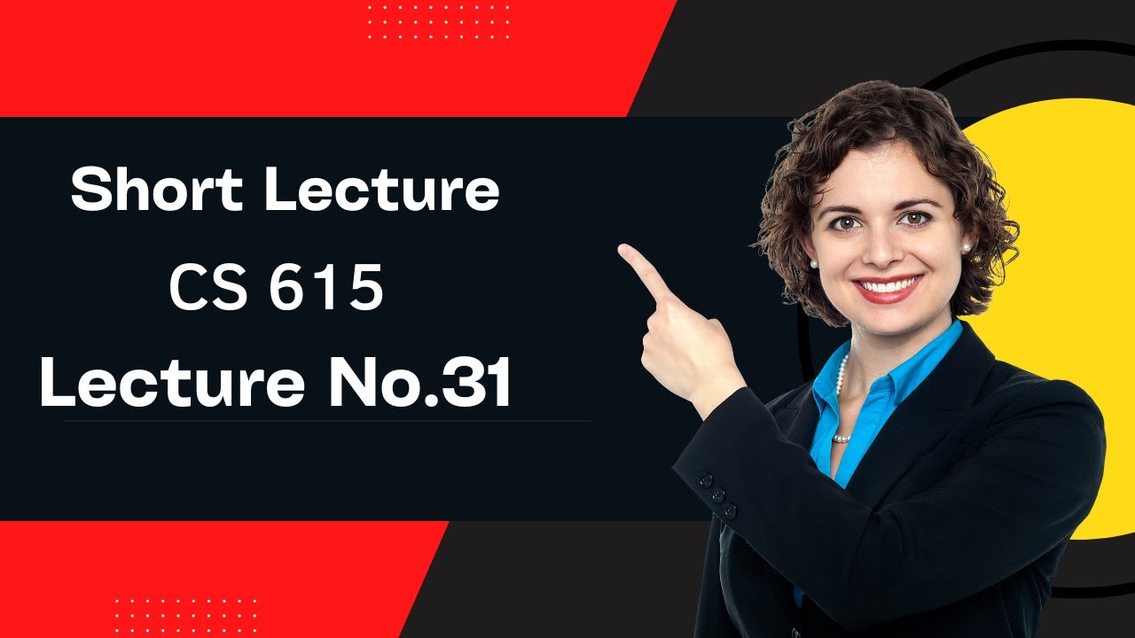 CS 615|| Short lecture || Lecture NO.31|| Software Project Management