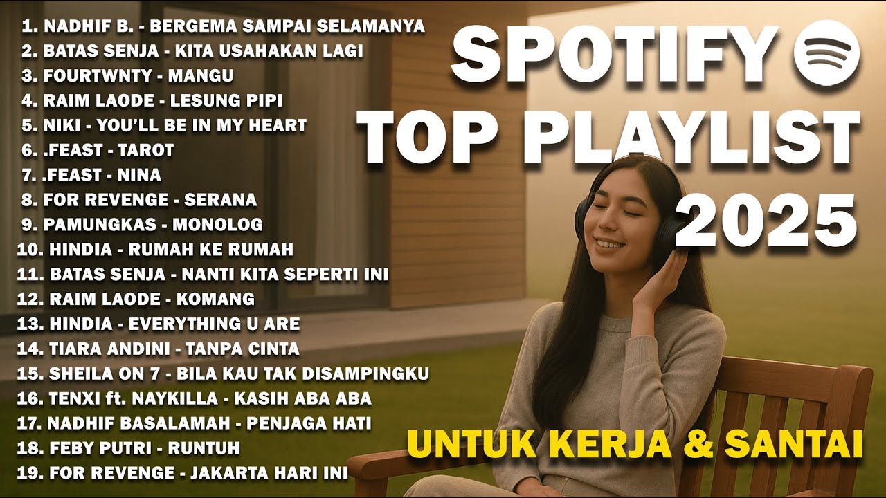 TOP HITS PLAYLIST SPOTIFY 2025 | LAGU VIRAL & TRENDING CHART TANPA IKLAN