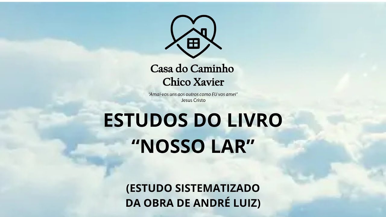 ESTUDO DA OBRA DE ANDRE LUIZ (NOSSO LAR) - 05/02/2026