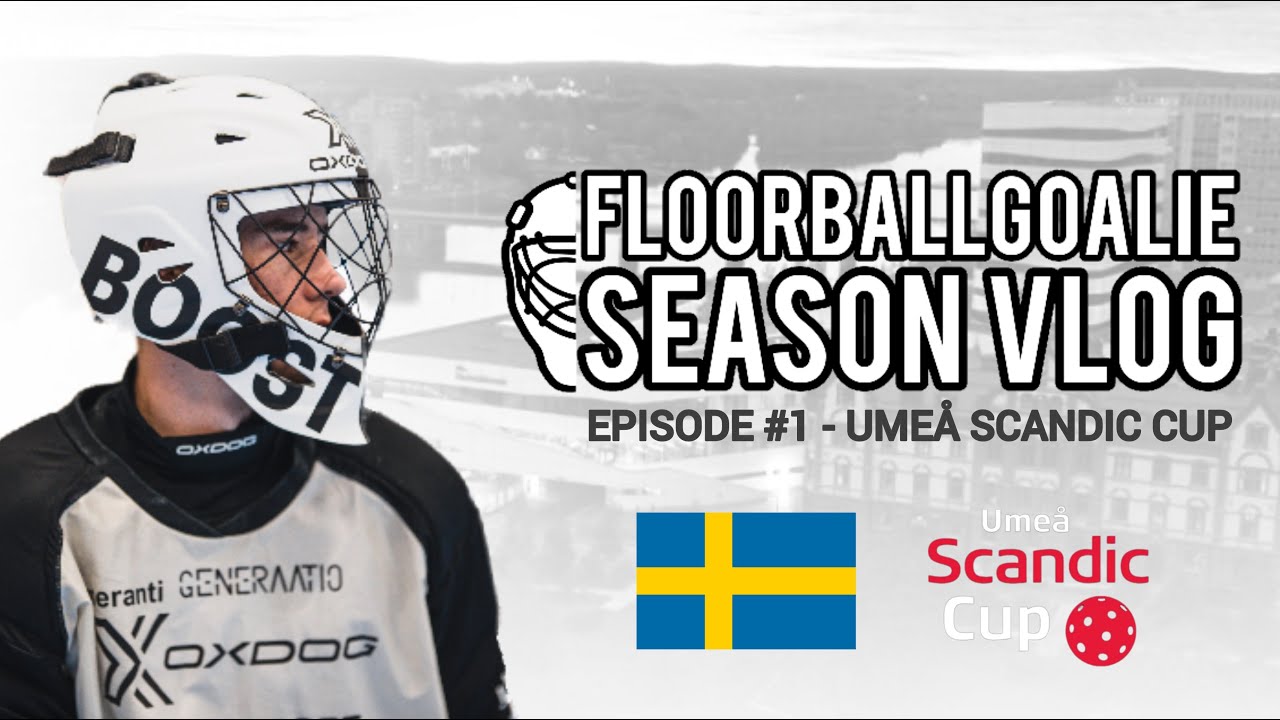 Umeå Scandic Cup - FloorballGoalie Season Vlog Episode #1