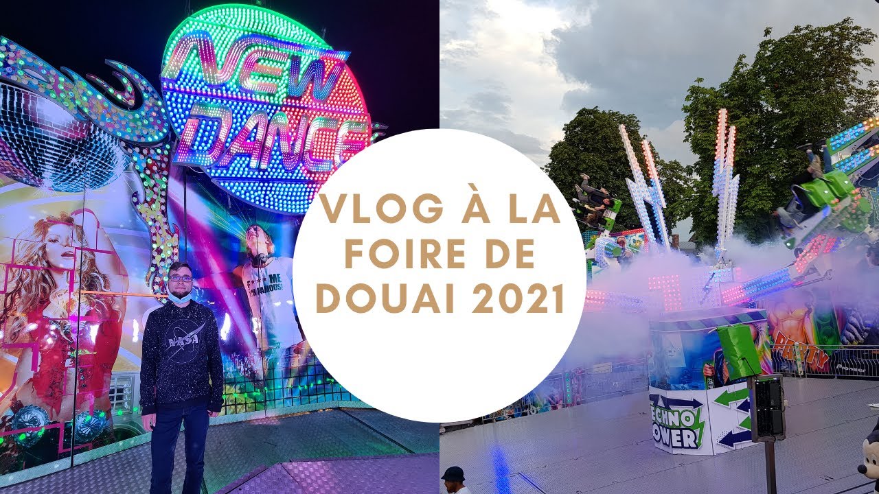 Vlog à la foire de Douai 2021: Une soirée très variée