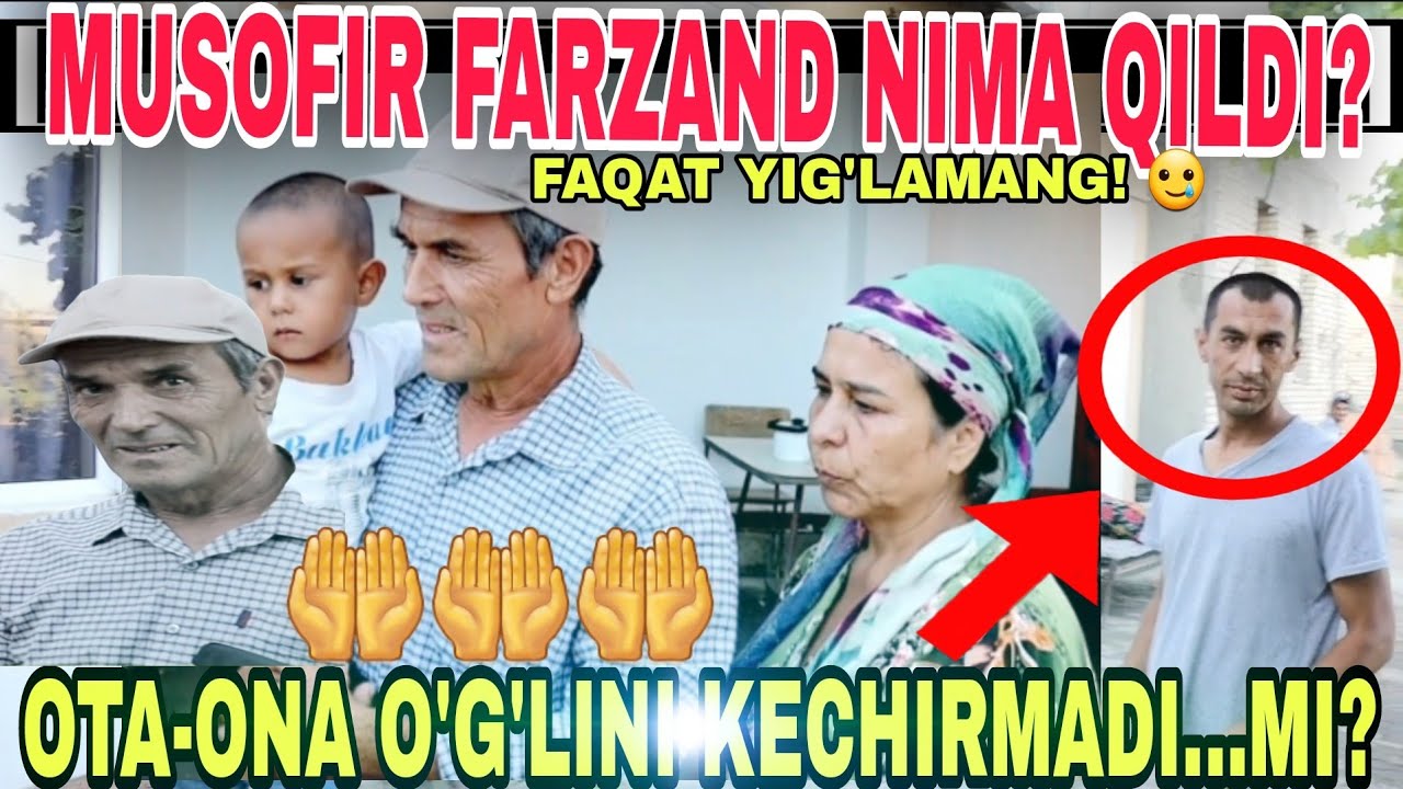 🥲MUSOFIR FARZAND OTASIDAN KECHIRIM SO'RADI 🙏 | BUXORO TABRIKLARI