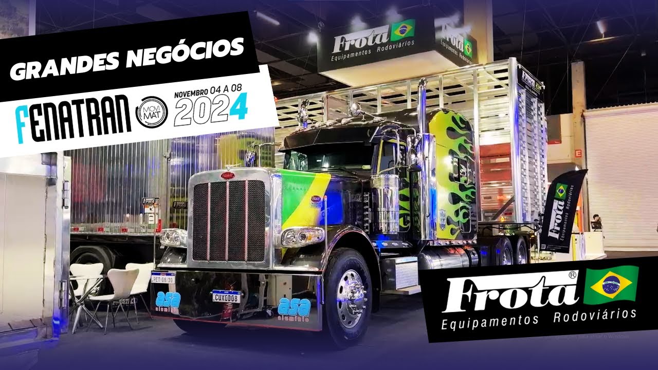 Grandes Neg&oacute;cios da Frota Brasil na Fenatran 2024 V&atilde;o Surpreender Voc&ecirc;!