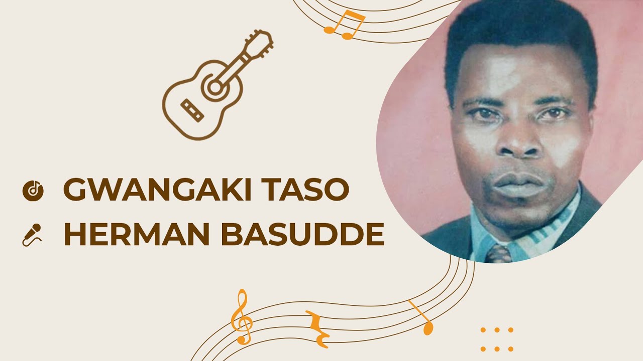 Gwangaki Taso By Herman Basudde