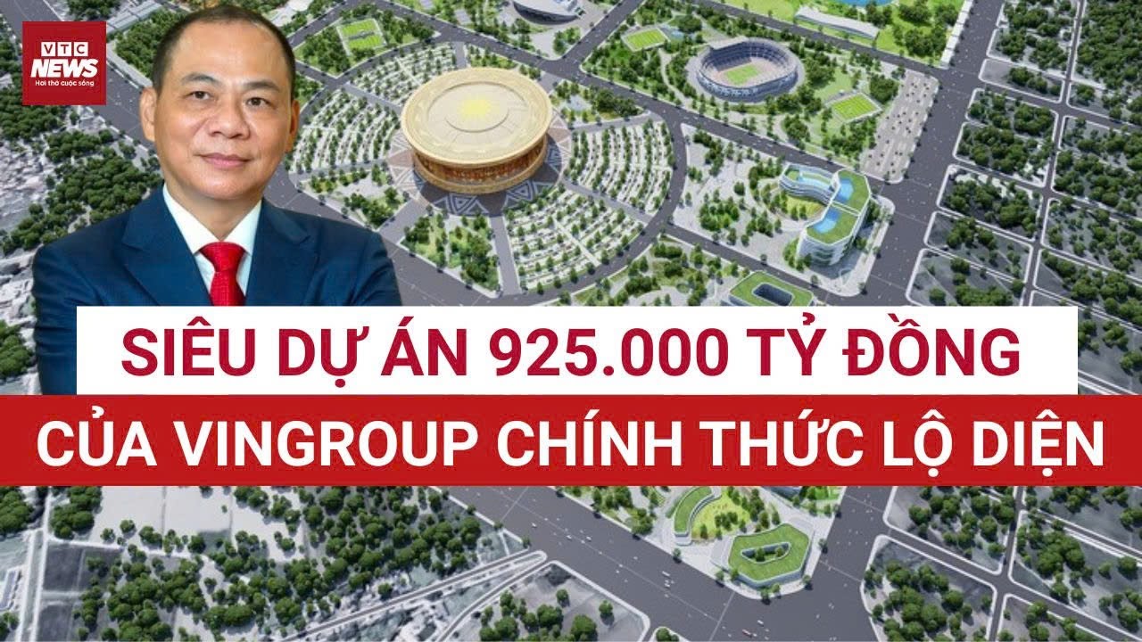 Choáng với siêu đô thị Olympic 9.200 ha của Vingroup: Sân vận động lớn nhất hành tinh? | VTC News