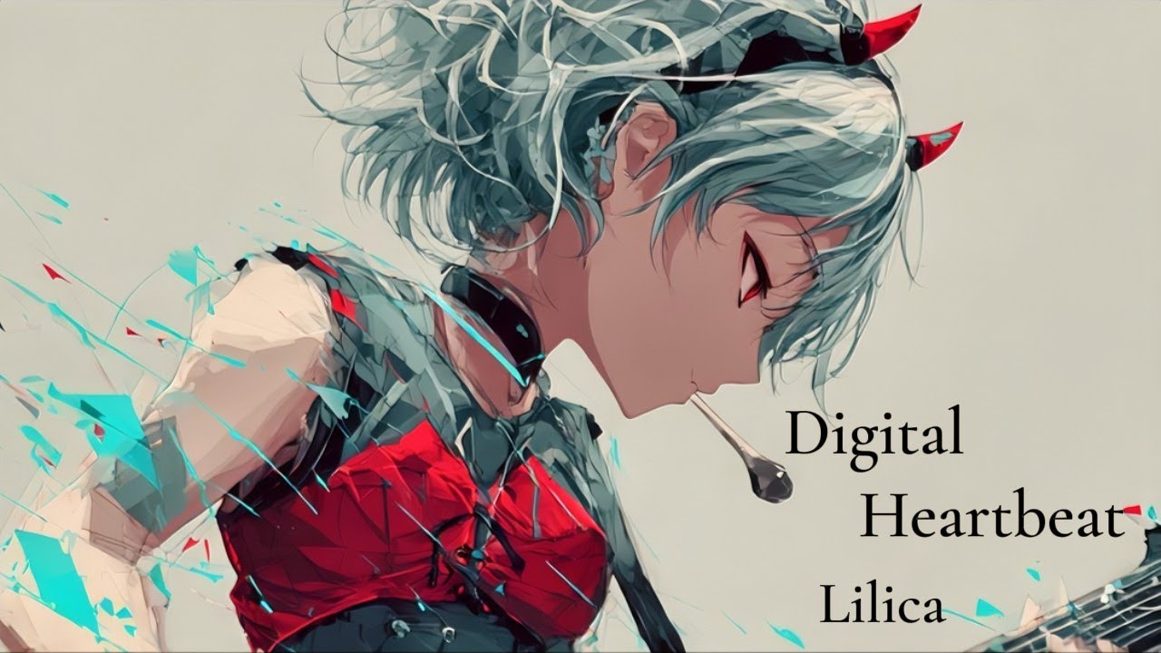 Lilica - Digital Heartbeat - (Lyrics)