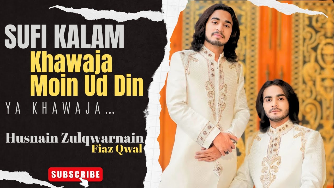 Ajmer Basaya Hind Wali - KALAM KHAWAJA MOIN UD DIN - Husnain Zulqarnain Fiaz Qwal 2024