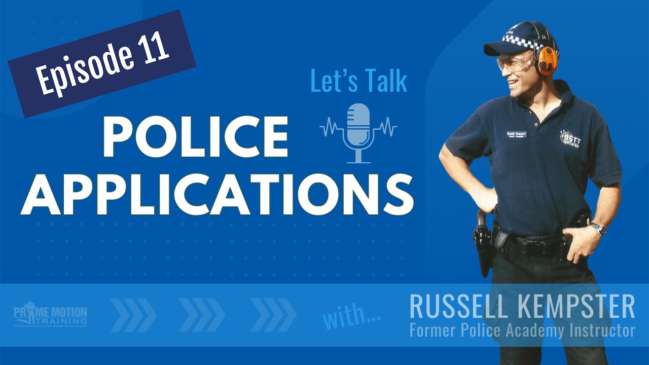 Let's Talk Police Applications | Podcast EP 11. The AFP Wants You!