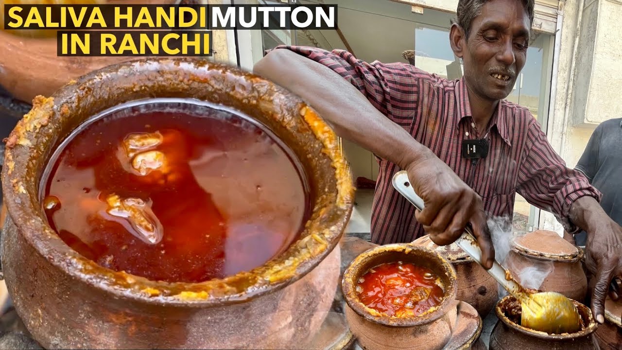 असली खस्सी बकरें का मीट SALIVA HANDI MUTTON IN RANCHI | BEST MUTTON NONVEG IN | INDIAN STREET FOOD