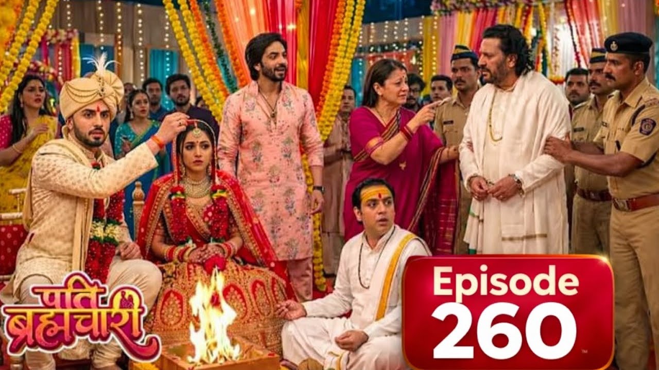 पति ब्रह्मचारी एपिसोड 260अपडेट | Pati Brahmachari Episode 260 New Update | Today Twist