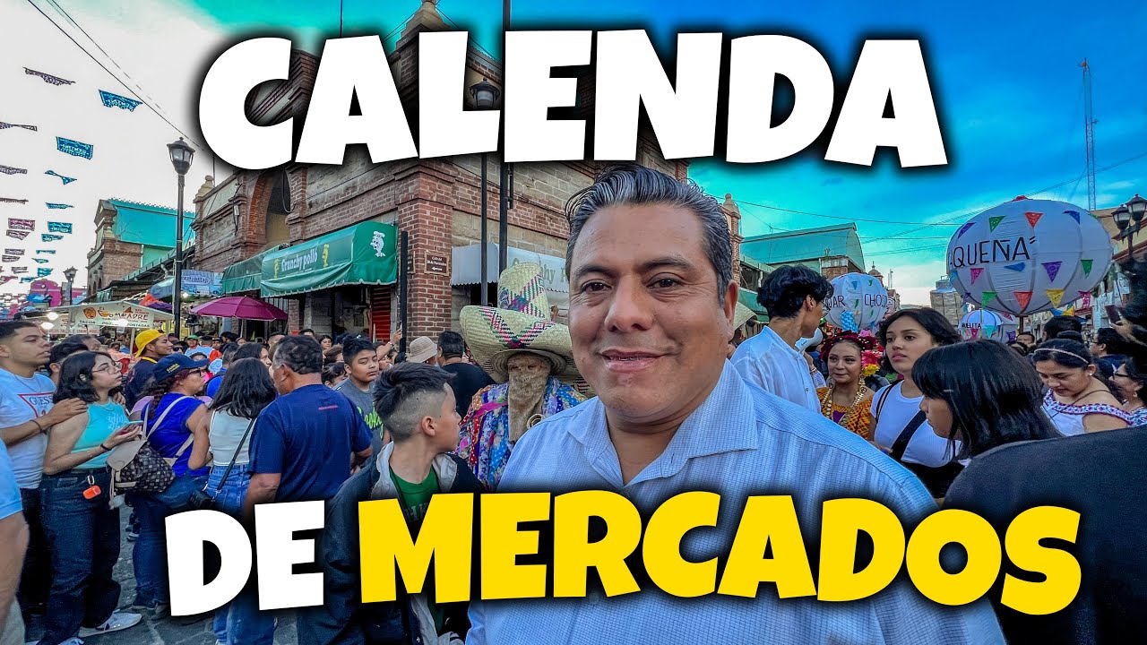 GRAN CALENDA de los MERCADOS de OAXACA en GUELAGUETZA 2023