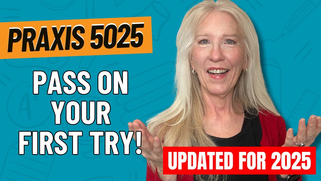 How to PASS the Praxis 5025 on Your FIRST Try | Full Guide for Praxis Early Childhood Education